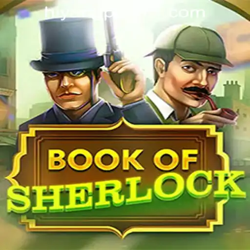 Exploring the World of BookOfSherlock: A Modern Gaming Marvel