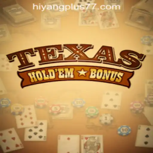 Exploring the World of Texas Hold'em Bonus and Hiyang Plus Download APK